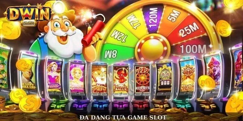 Nổ Hũ DWIN - Cơ Hội Săn Thưởng Jackpot Hấp Dẫn Nhất 2025 5 Trò chơi quay hũ theo đa dạng chủ đề