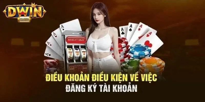 Đăng Ký DWIN - Tổng Hợp Quy Trình 03 Bước Cơ Bản Nhất 1 Điều kiện đăng ký tài khoản cổng game DWIN