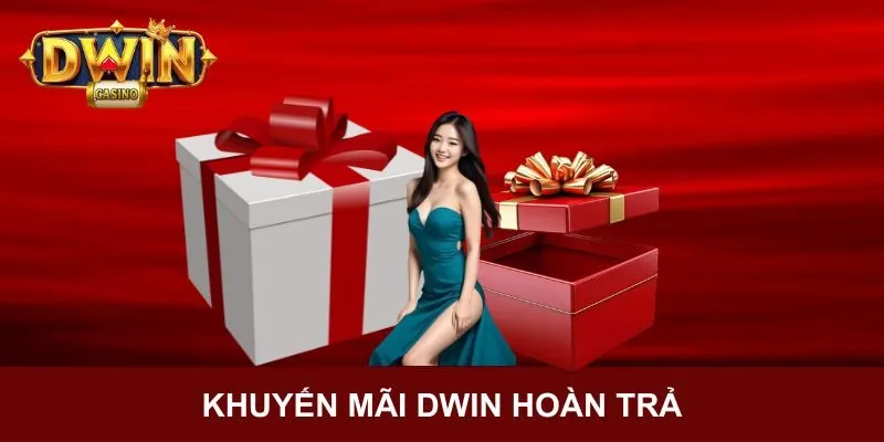 Khuyến Mãi DWIN - Ưu Đãi Cực Lớn Nhận Thưởng Liền Tay 2 Ưu đãi hoàn trả tại cổng game DWIN